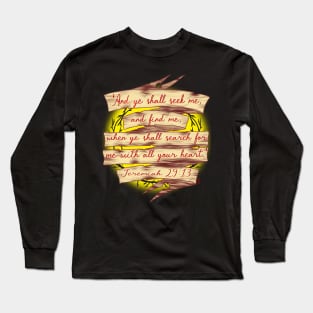 Jeremiah 29:13 Long Sleeve T-Shirt